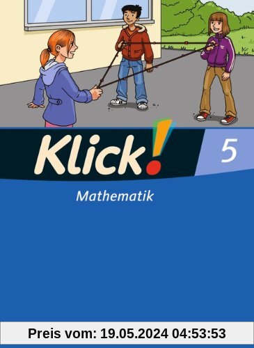 Klick! Mathematik - Mittel-/Oberstufe - Östliche und westliche Bundesländer: 5. Schuljahr - Schülerbuch